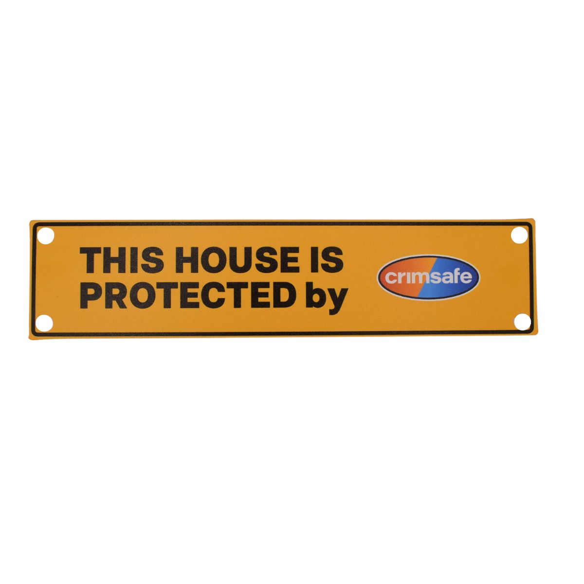 House Protected by Crimsafe Sign - 245x58 - Bundle of 3